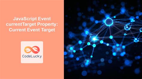 currentTarget Event Property .